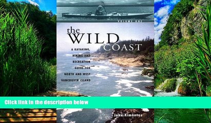 Books to Read  The Wild Coast, Volume 1: A Kayaking, Hiking and Recreation Guide for North and