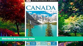 Books to Read  DK Eyewitness Travel Guide: Canada  Full Ebooks Most Wanted