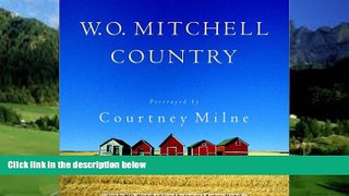 Books to Read  W.O. Mitchell Country  Full Ebooks Most Wanted