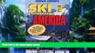 Books to Read  Leocha s Ski Snowboard America 2009: Top Winter Resorts in USA and Canada (Ski