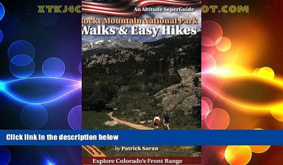 Big Deals  Rocky Mountain National Park Walks and Easy Hikes: An Altitude SuperGuide (Altitude