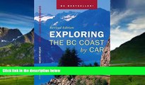 Books to Read  Exploring the BC Coast by Car Revised Edition  Full Ebooks Best Seller