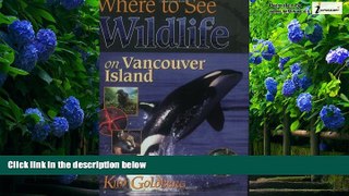 Big Deals  Where to See Wildlife on Vancouver Island  Full Ebooks Most Wanted