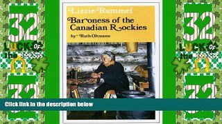 Big Deals  Lizzie Rummel: Baroness of the Canadian Rockies  Full Read Best Seller