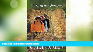 Big Deals  Hiking in Quebec (Green Escapes S.)  Best Seller Books Most Wanted