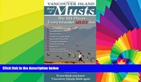 Must Have  Vancouver Island Book of Musts: The 101 Places Every Islander MUST See  READ Ebook