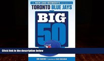 Books to Read  The Big 50: Toronto Blue Jays: The Men and Moments that Made the Toronto Blue Jays