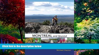 Books to Read  Hiking Trails of Montreal and Beyond  Full Ebooks Best Seller