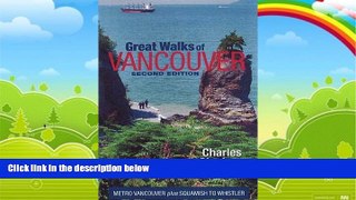 Books to Read  Great Walks of Vancouver: Metro Vancouver Plus Squamish to Whistler  Full Ebooks