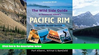 Books to Read  The Wild Side Guide to Vancouver Island s Pacific Rim, Revised Second Edition: Long