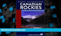 Big Deals  Moon Handbooks Canadian Rockies: Including Banff and Jasper National Parks (Moon