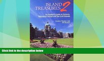 Big Deals  Island Treasures 2: An Insider s Guide to Victoria, Vancouver Island and the Gulf