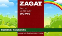 Big Deals  Zagat Best of Vancouver (Zagat Survey: Vancouver Restaurants)  Full Ebooks Best Seller