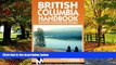 Big Deals  Moon Handbooks British Columbia: Including Vancouver and Victoria (Moon Handbooks :