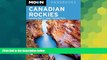 READ FULL  Moon Canadian Rockies: Including Banff   Jasper National Parks (Moon Handbooks)