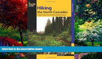 Big Deals  Hiking the North Cascades: A Guide To More Than 100 Great Hiking Adventures (Regional