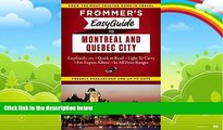 Big Deals  Frommer s EasyGuide to Montreal and Quebec City (Frommer s Easy Guides)  Best Seller