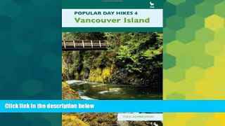 READ FULL  Popular Day Hikes 4: Vancouver Island  READ Ebook Full Ebook