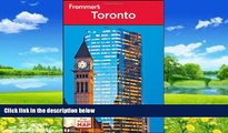 Big Deals  Frommer s Toronto (Frommer s Complete Guides)  Full Ebooks Best Seller