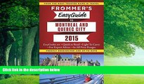 Big Deals  Frommer s EasyGuide to Montreal and Quebec City 2015 (Frommer s Easyguide to Montreal