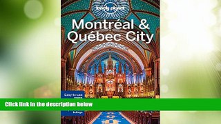 Big Deals  Lonely Planet Montreal   Quebec City (Travel Guide)  Best Seller Books Most Wanted