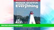 Must Have  Nova Scotia Book of Everything: Everything You Wanted to Know About Nova Scotia and