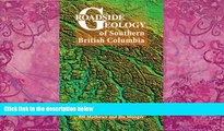 Big Deals  Roadside Geology of Southern British Columbia (Roadside Geology Series) (Roadside