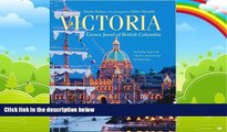 Books to Read  Victoria: Crown Jewel of British Columbia, Including Esquimalt, Oak Bay, Saanich