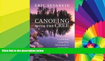 READ FULL  Canoeing with the Cree (Publications of the Minnesota Historical Society)  READ Ebook