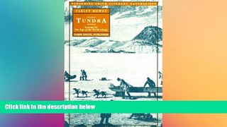 Must Have  Tundra: Selections from the Great Accounts of Arctic Land Voyages (Top of the World