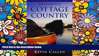 Must Have  A Paddler s Guide to Ontario s Cottage Country  READ Ebook Full Ebook