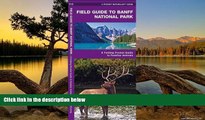 READ NOW  Banff National Park, Field Guide to: A Folding Pocket Guide to Familiar Species (Pocket