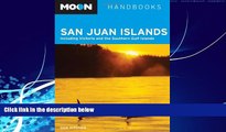 Books to Read  Moon San Juan Islands: Including Victoria and the Southern Gulf Islands (Moon