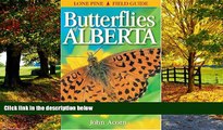 Big Deals  Butterflies of Alberta (Lone Pine Field Guide)  Full Ebooks Most Wanted
