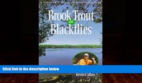 Big Deals  Brook Trout and Blackflies: A Paddler s Guide to Algonquin Park  Full Ebooks Most Wanted