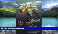 Big Deals  Kayak Routes of the Pacific Northwest Coast  Full Ebooks Best Seller