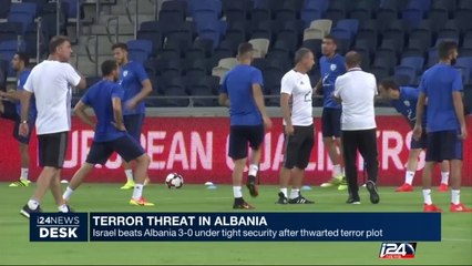 Israel beats Albania 3-0 under tight security after thwarted terror plot