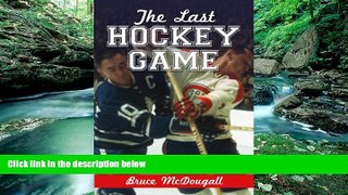Big Deals  The Last Hockey Game  Best Seller Books Best Seller