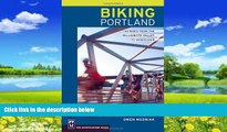 Big Deals  Biking Portland: 55 Rides from the Williamette Valley to Vancouver  Best Seller Books