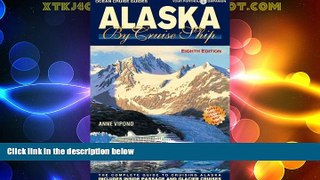 Big Deals  Alaska By Cruise Ship - 8th Edition  Best Seller Books Most Wanted