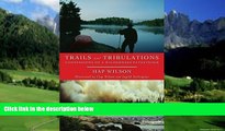 Books to Read  Trails and Tribulations: Confessions of a Wilderness Pathfinder  Best Seller Books