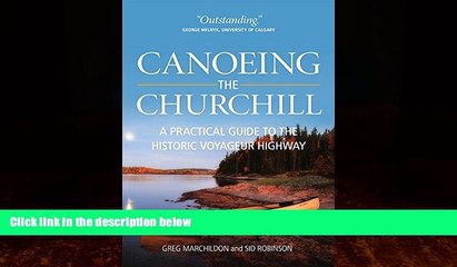 Books to Read  Canoeing the Churchill: A Practical Guide to the Historic Voyageur Highway