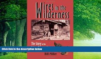 Big Deals  Wires in the Wilderness: The Story of the Yukon Telegraph  Best Seller Books Best Seller