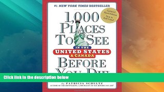 Big Deals  1,000 Places to See in the United States and Canada Before You Die  Full Read Best Seller