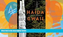 Books to Read  Haida Gwaii: Islands of the People, Fourth Edition  Best Seller Books Most Wanted