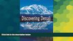 Must Have  Discovering Denali: A Complete Reference Guide to Denali National Park and Mount