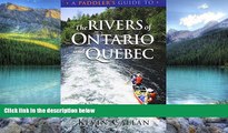 Books to Read  A Paddler s Guide to the Rivers of Ontario and Quebec  Best Seller Books Most Wanted