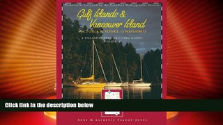 Big Deals  A Dreamspeaker Cruising Guide: Gulf Islands and Vancouver Island Sooke to Nanaimo