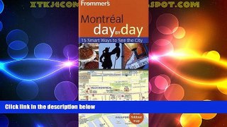Big Deals  Frommer s Montreal Day by Day (Frommer s Day by Day - Pocket)  Full Read Most Wanted
