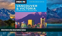 Books to Read  Moon Vancouver and Victoria: Including Whistler and Vancouver Island (Moon